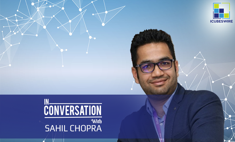 interview icubeswire sahil chopra